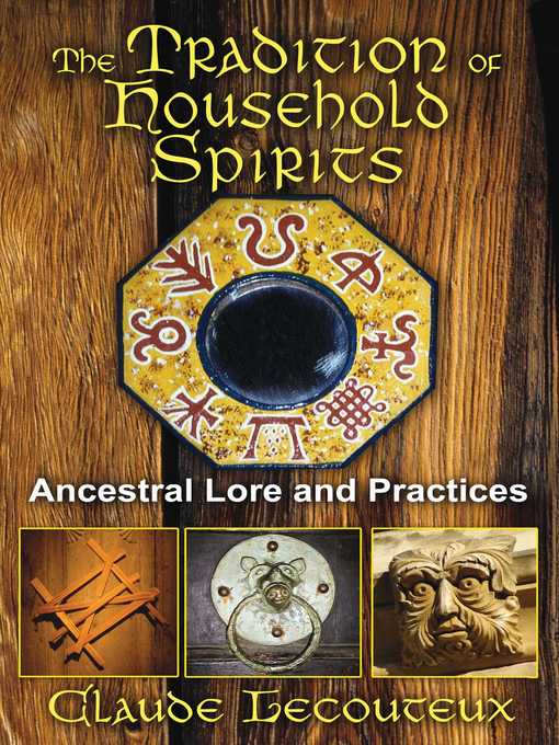 Title details for The Tradition of Household Spirits by Claude Lecouteux - Available